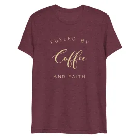 Coffee Faith Fueled Short Sleeve T-Shirt Tri-Blend