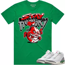 Jordan 3 Lucky Green 3s Shirt - Red Stay Hungry | Limited Edition